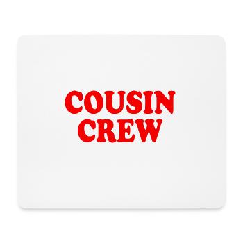 Cousin crew - Mousepad (Querformat) - Weiß - Vorne