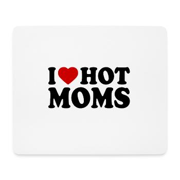 I love hot moms - Mousepad (Querformat) - Weiß - Vorne