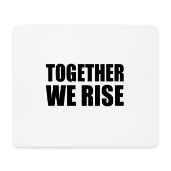 together we rise - Mousepad (Querformat) - Weiß - Vorne