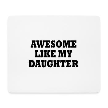 awesome like my daughter - Mousepad (Querformat) - Weiß - Vorne