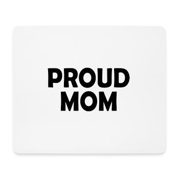 Proud mom - Mouse Pad (horizontal) - white - Front