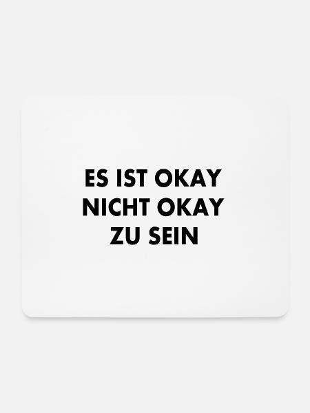es ist okay nicht okay zu sein - Mousepad (Querformat) - Weiß
