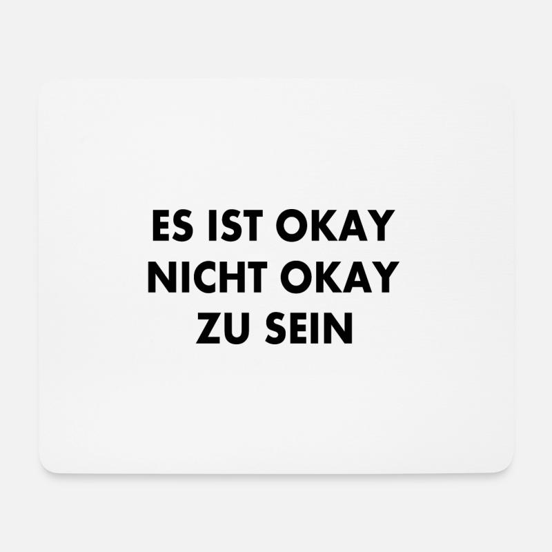 es ist okay nicht okay zu sein - Mousepad (Querformat) - Weiß