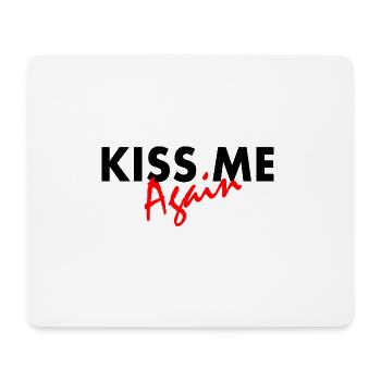 Kiss me again - Mouse Pad (horizontal) - white - Front