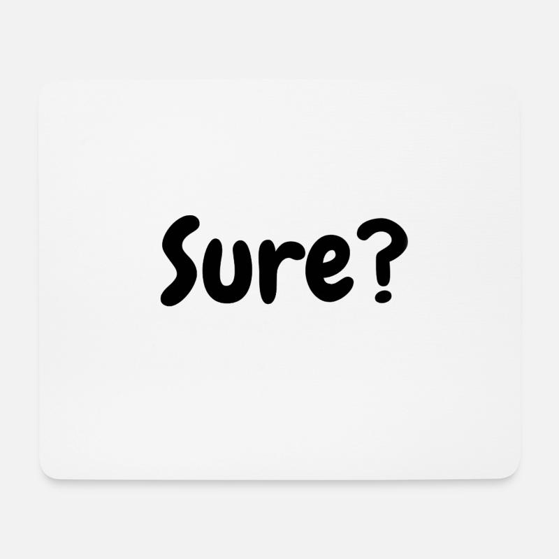 Sure? Bubble Schriftmotiv - Mousepad (Querformat) - Weiß