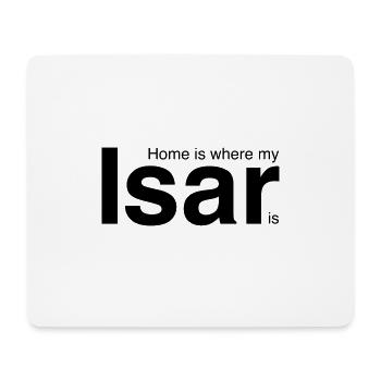 Home is where my Isar is - Mousepad (Querformat) - Weiß - Vorne