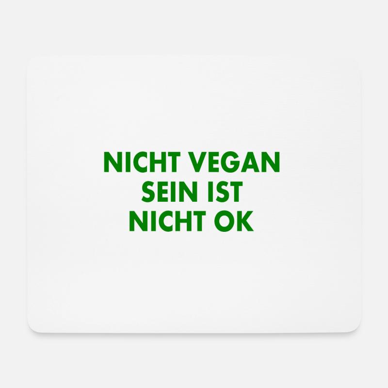 nicht vegan sein ist nicht ok - Mousepad (Querformat) - Weiß