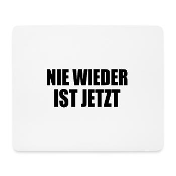 Nie wieder ist jetzt - Mousepad (Querformat) - Weiß - Vorne