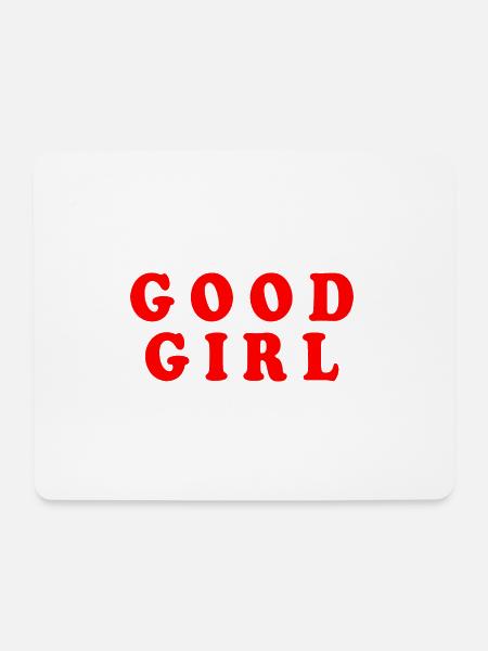 Good girl - Mousepad (Querformat) - Weiß