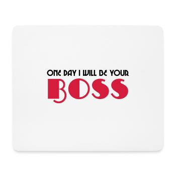 One day I will be your boss - Mousepad (Querformat) - Weiß - Vorne