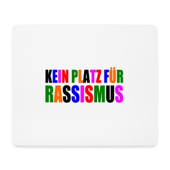 kein platz für rassismus - Mousepad (Querformat) - Weiß - Vorne