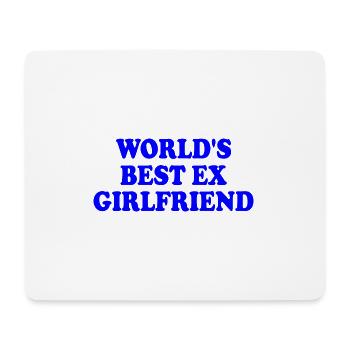 worlds best ex girlfriend - Mouse Pad (horizontal) - white - Front