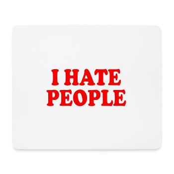 I hate people - Mousepad (Querformat) - Weiß - Vorne
