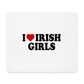I love irish girls - Mouse Pad (horizontal) - white - Front