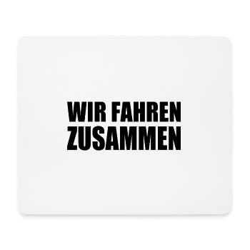 Wir fahren zusammen - Mousepad (Querformat) - Weiß - Vorne