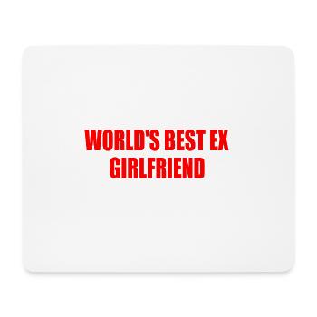 worlds best ex girlfriend - Mouse Pad (horizontal) - white - Front