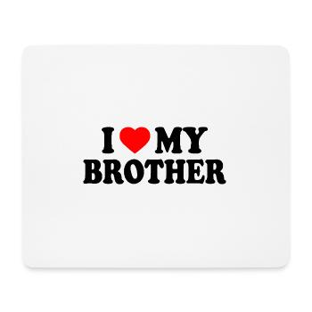 i love my brother - Mousepad (Querformat) - Weiß - Vorne