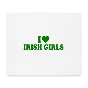 I love irish girls - Mouse Pad (horizontal) - white - Front