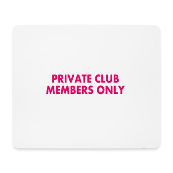 private club members only - Mousepad (Querformat) - Weiß - Vorne