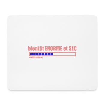 bientôt ENORME et SEC - Tapis de souris (format paysage) - blanc - Devant