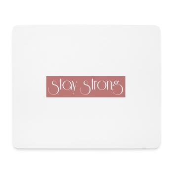 stay strong - Mousepad (Querformat) - Weiß - Vorne