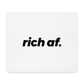 rich af - rich and proud of it - Mouse Pad (horizontal) - white - Front