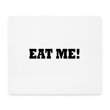 Eat me - Mouse Pad (horizontal) - white - Front