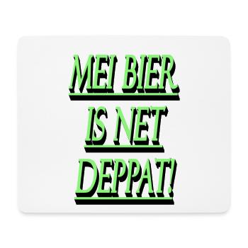Mei beer is net deppat! - Mouse Pad (horizontal) - white - Front