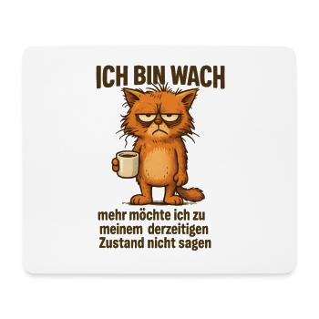 Ich bin wach Kaffee Katze - Mousepad (Querformat) - Weiß - Vorne