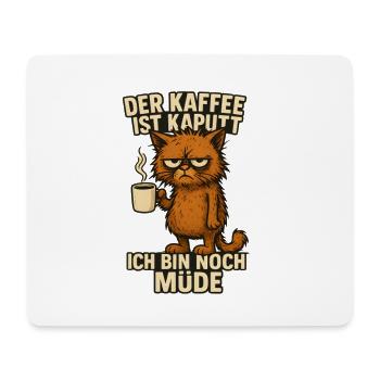 I'm Tired Coffee Saying - Mouse Pad (horizontal) - white - Front
