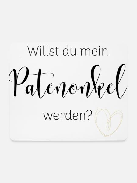 Willst du mein Patenonkel werden - Mousepad (Querformat) - Weiß