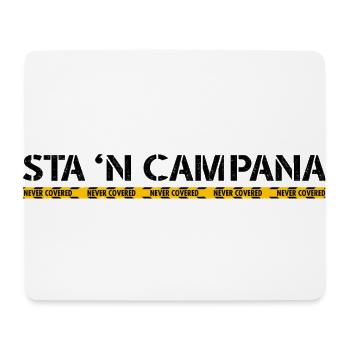 Römische Redewendungen "Sta 'n Campana" - Mousepad (Querformat) - Weiß - Vorne