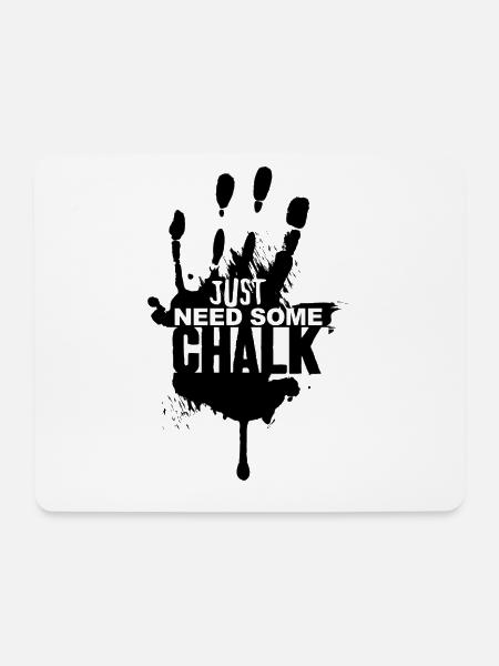 Need Chalk - Climbing-Shirt - Mousepad (Querformat) - Weiß
