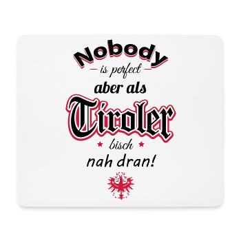 Dicton tyrolien Personne n'est parfait mais comme un t ... - Tapis de souris (format paysage) - blanc - Devant