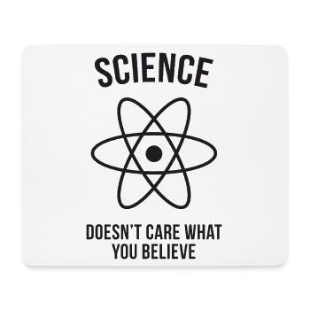 Wissenschaft - Es ist egal, was du glaubst - Mousepad (Querformat) - Weiß - Vorne