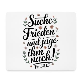 Psalm 34:15 - Suche Frieden Und Jage Ihm Nach - Mousepad (Querformat) - Weiß - Vorne