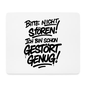 Bitte nicht stören ich bin schon gestört – ironisc - Mouse Pad (horizontal) - white - Front