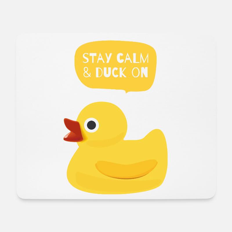 Stay Calm & Duck On Design - Mouse Pad (horizontal) - white