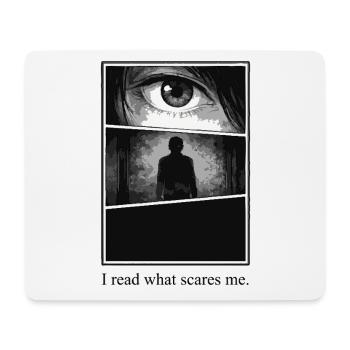 I read what scares me – Manga Horror Motiv - Mouse Pad (horizontal) - white - Front