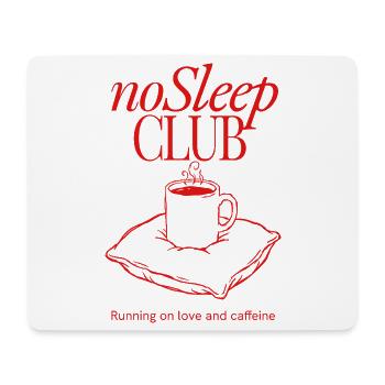 noSleep CLUB Coffee Club Illustration - Mouse Pad (horizontal) - white - Front