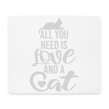 All You Need Is Love And A Cat Lustig Katze Spruch - Mousepad (Querformat) - Weiß - Vorne
