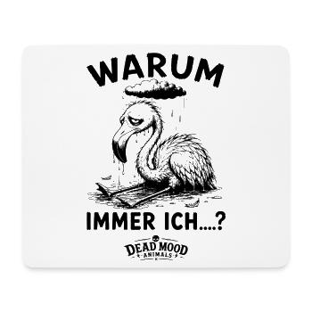 Trauriger Flamingo | Sarkasmus & Schwarzer Humor - Mousepad (Querformat) - Weiß - Vorne
