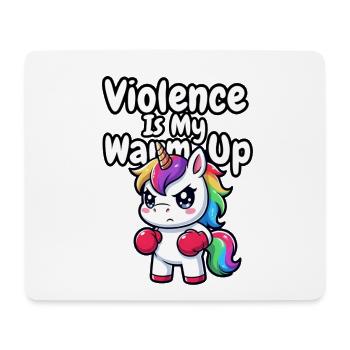 Violence Is My Warm Up Unicorn - Mouse Pad (horizontal) - white - Front