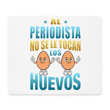 The journalist does not touch his balls - Mouse Pad (horizontal) - white - Front