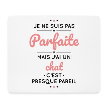 Je ne suis pas parfaite mais j'ai un chat - Tapis de souris (format paysage) - blanc - Devant