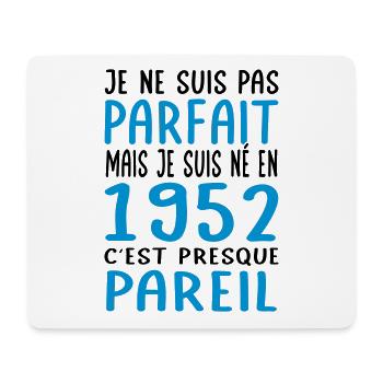 Anniversaire 70 ans - Pas parfait mais né en 1952 - Tapis de souris (format paysage) - blanc - Devant