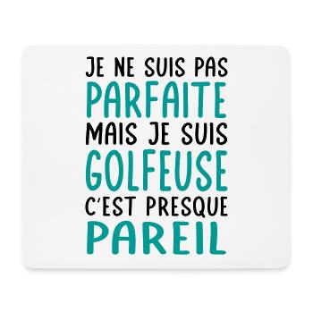 Je ne suis pas parfaite mais je suis golfeuse - Tapis de souris (format paysage) - blanc - Devant