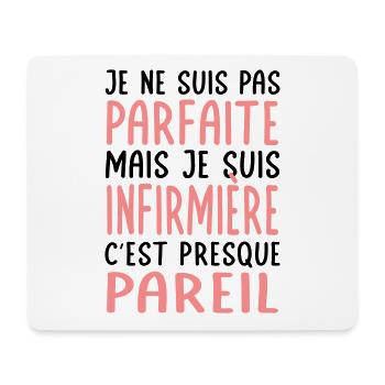 Je ne suis pas parfaite mais je suis infirmière - Tapis de souris (format paysage) - blanc - Devant