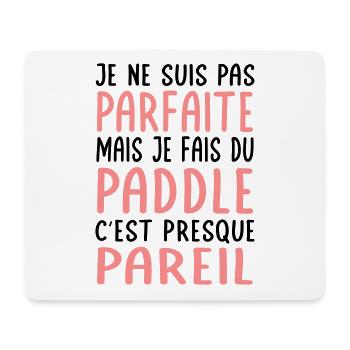 Je ne suis pas parfaite mais je fais du paddle - Tapis de souris (format paysage) - blanc - Devant