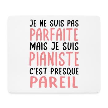 Je ne suis pas parfaite mais je suis pianiste - Tapis de souris (format paysage) - blanc - Devant